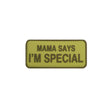 Load image into Gallery viewer, Mama Says I'm Special PVC Morale Patch