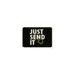 Load image into Gallery viewer, Just Send It PVC Morale Patch