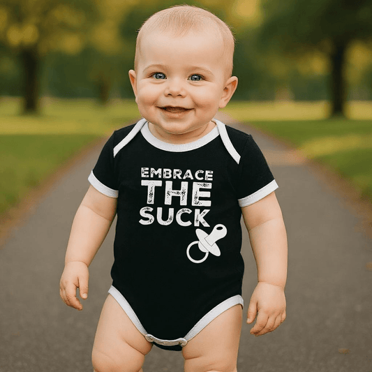 Embrace The Suck Baby Bodysuit