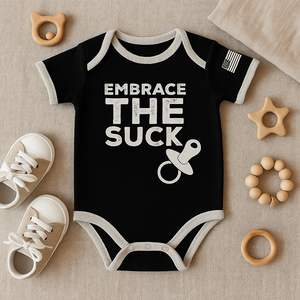Embrace The Suck Baby Bodysuit